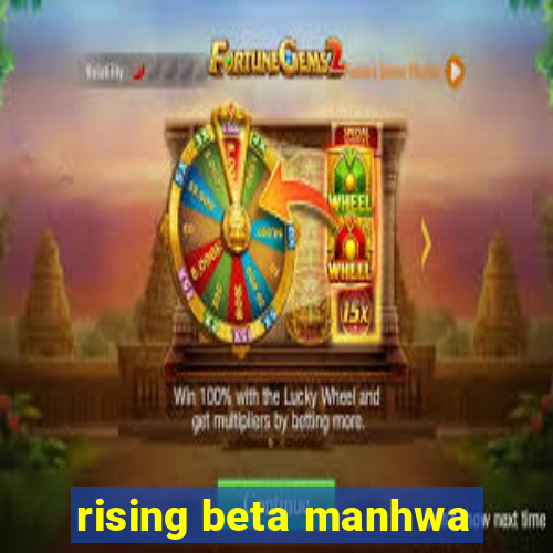 rising beta manhwa